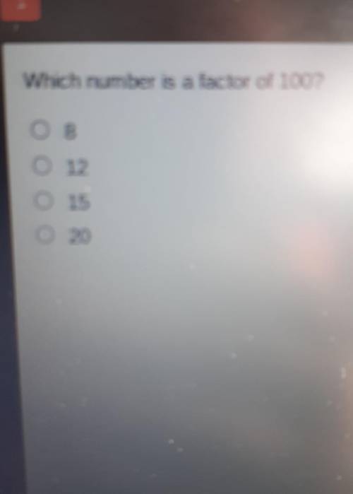 Which number is a factor of 100