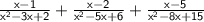 \sf{ \frac{x - 1}{ {x}^{2} - 3x + 2 }  +  \frac{x - 2}{ {x}^{2}  - 5x + 6}  +  \frac{x - 5}{ {x}^{2}  - 8x + 15}}