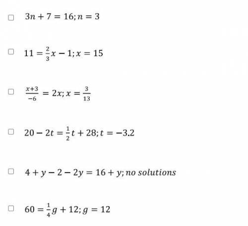 Which of the following equations have the correct solution? Select all that apply.