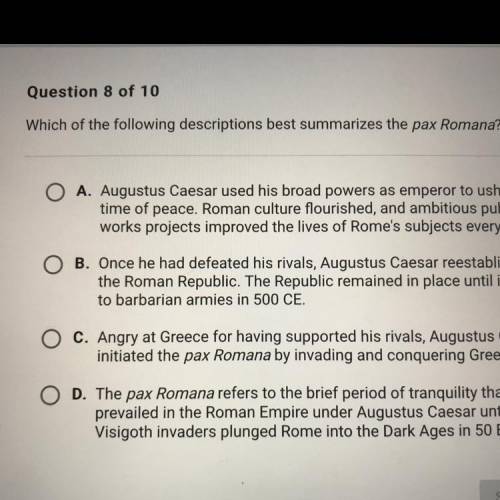 Which of the following descriptions best summarizes the Pax Romana?