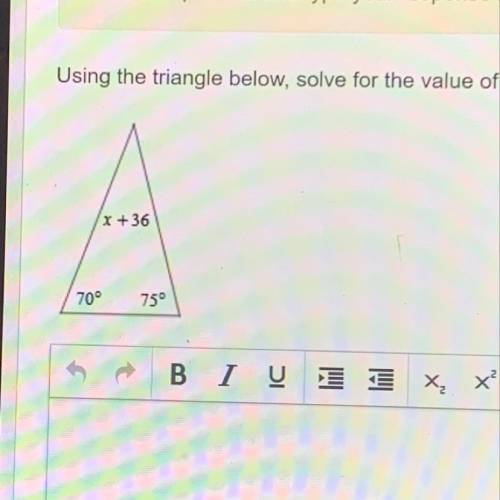 Using the triangle below, solve for the value of X, making sure to show all work.
