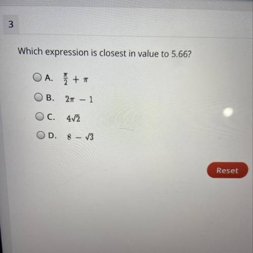3
Which expression is closest in value to 5.66?