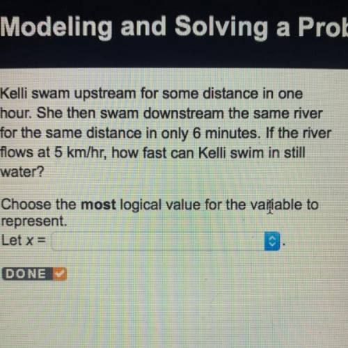 PLEASE HELP !!

Kelli swam upstream for some distance in one
hour. She then swam downstream the sa