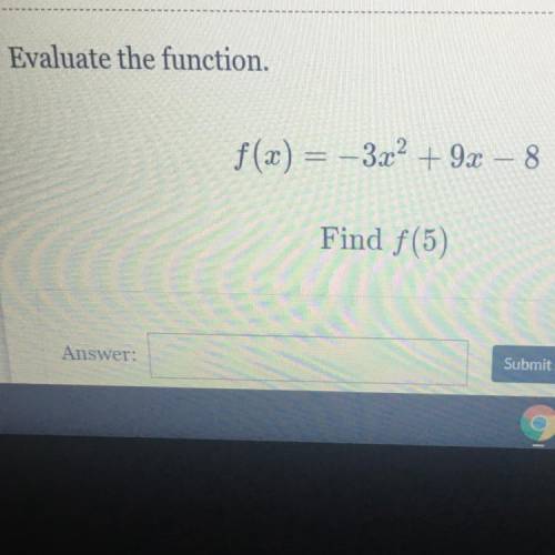F(x)=-3x^2+9x-8 Find f(5)