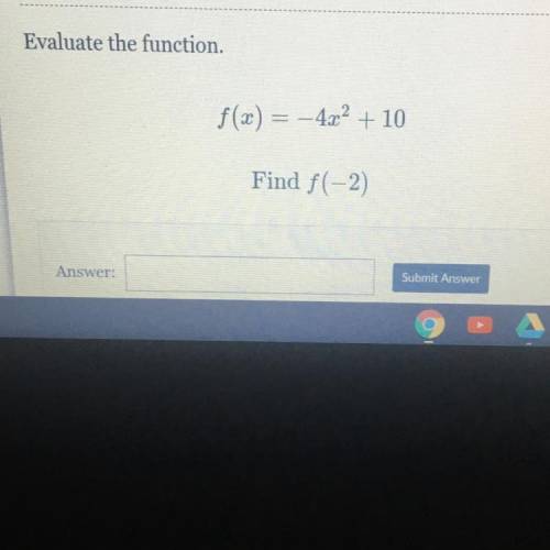 F(x)=-4x^2+10 Find f(-2)