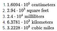 Numbers and expressions written in scientific notation are often used to represent measurement in a