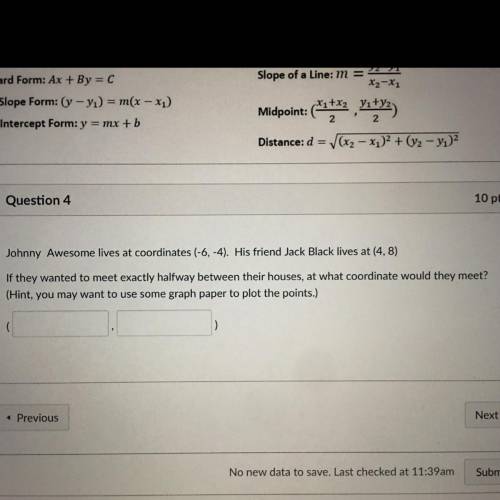 Johnny Awesome lives at coordinates (-6,-4). His friend Jack Black lives at (4,8)

If they wanted