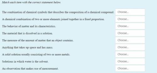 (Chemistry) Match each item with the correct statement below.
 

Answer it fully and ya get 50 poin