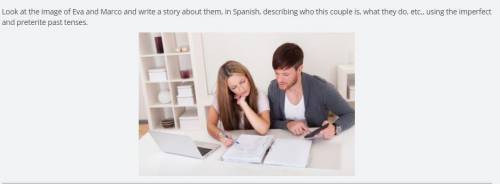 Look at the image of Eva and Marco and write a story about them, in Spanish, describing who this co