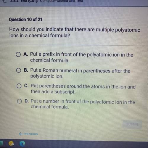How should you indicate that there are multiple polyatomic
ions in a chemical formula?