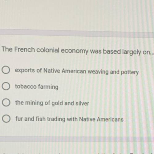 What was the french colonial economy largely based on