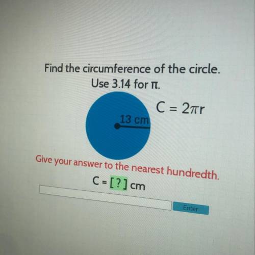 Find the circumference of the circle.
Use 3.14 for T.