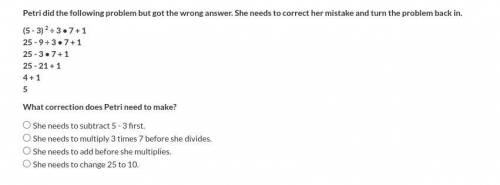 Petri did the following problem but got the wrong answer. She needs to correct her mistake and turn