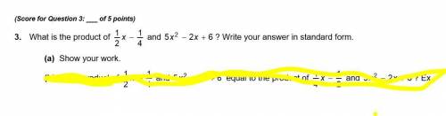 What is the product of 1/2x -1/4 and 5x^2 -2x +6 writhe your answer in standard form

SHOW YOUR WO
