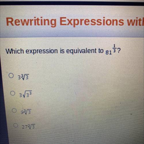 Which expression is equivalent to 81^1/3