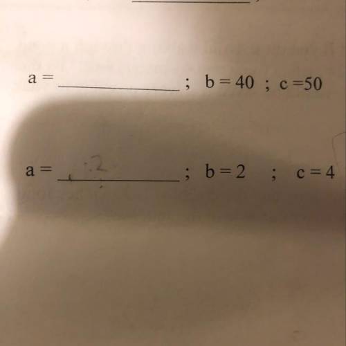 A= (blank) ; b=40 ; c=50