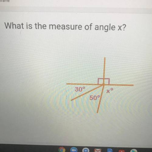 What is the measure of angle x?
30°
50°