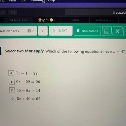 Select 2 that apply.. which equations have z=4?