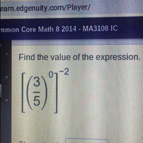 Find the value of the expression
(3/5)^0^-2