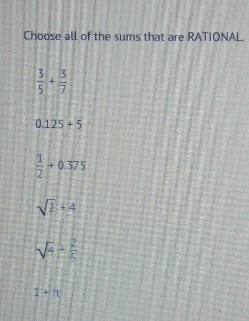 Choose all of the sums that are RATIONAL.