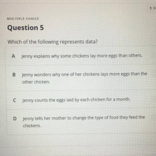 Which of the following represents data?

A - Jenny explains why some chickens lay more eggs than o