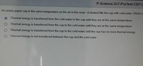 An empty paper cup is the same temperature as the air in the room. A student fills the cup with col