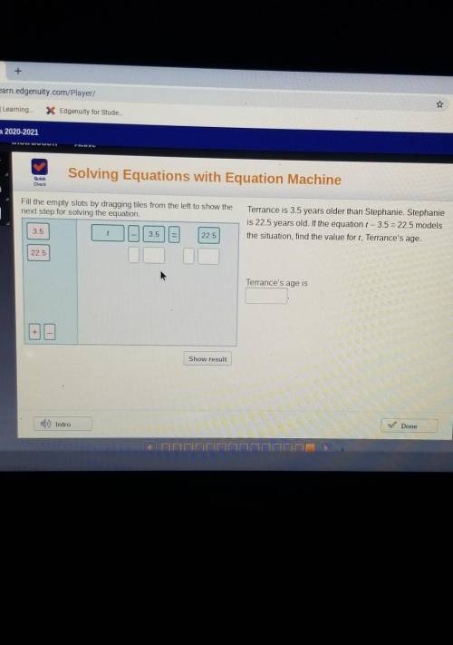 2020-2021 ILLE Solving Equations with Equation Machine Quick Chock Fill the empty slots by dragging