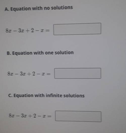 Fill each box to complete each equation so that it has the represented number of solutions