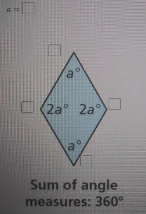 Find the value of a. then find the angle measures of the polygon