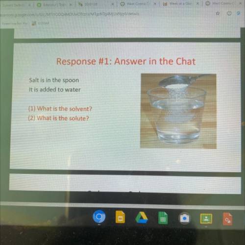 Response #1: Answer in the Chat

Salt is in the spoon
It is added to water
(1) What is the solvent