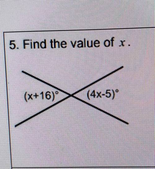 5. Find the value of x. (x+16) (4x-5)
