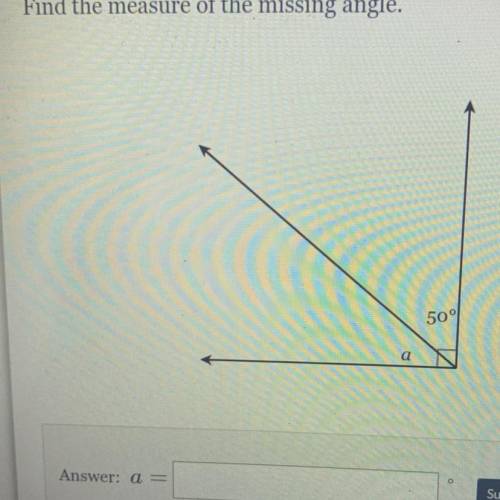 Find the measure of the missing angle
a=