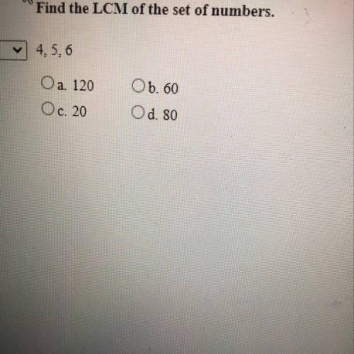 Find the LCM of the set of numbers 4 5 6