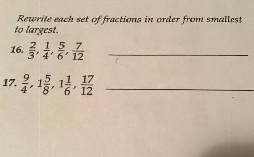 Can somebody plz answer these fractions questions correctly only if u know them!!!

(WILL MARK AS