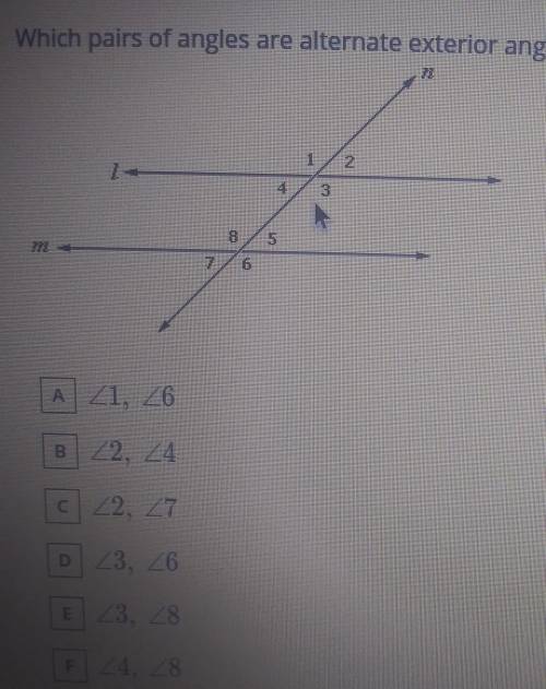 Which pairs of angles are alternate exterior angles? SELECT ALL THAT APPLY. 1 8pm 5 6 A Z1, Z6 B 22