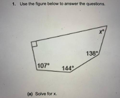 1. Use the figure below to answer the questions.
(a) Solve for x.