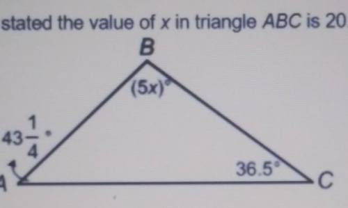if the total angle of a triangle is 180 A- 43 1/2 B-5x C-26.5 and the started value is 20 what is X