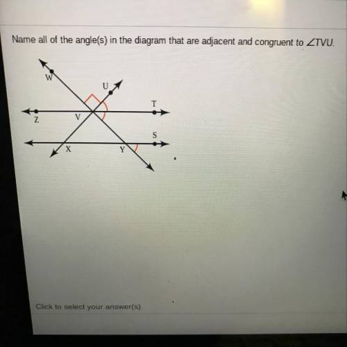 Name all of the angle(s) in the diagram that are adjacent and congruent to TVU.