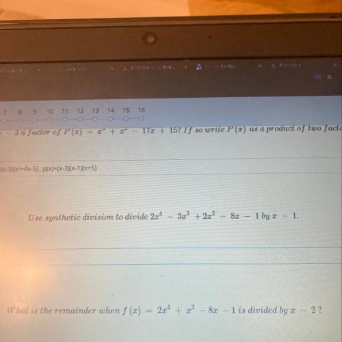Use synthetic division to divide 2x^4– 3x^3+ 2x^2-
8x-1 by x-1