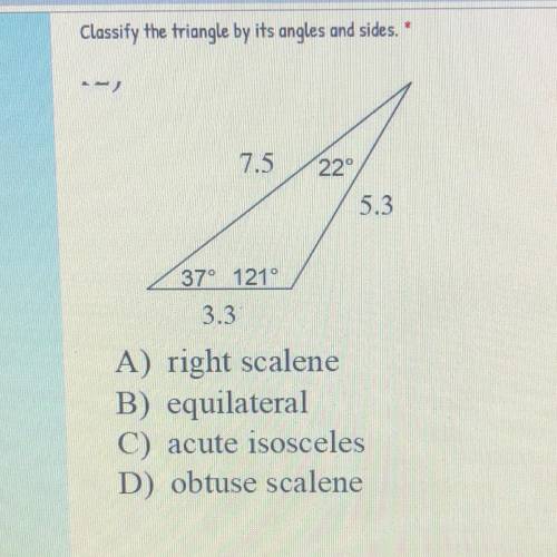 Classify the triangle by its angles and sides.