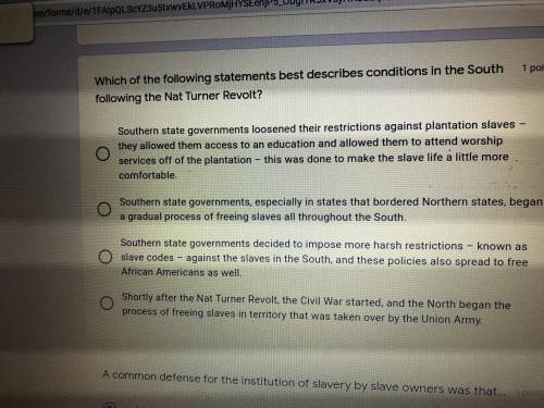 Which of the following statements best describes conditions in the south following the Nat Turner R