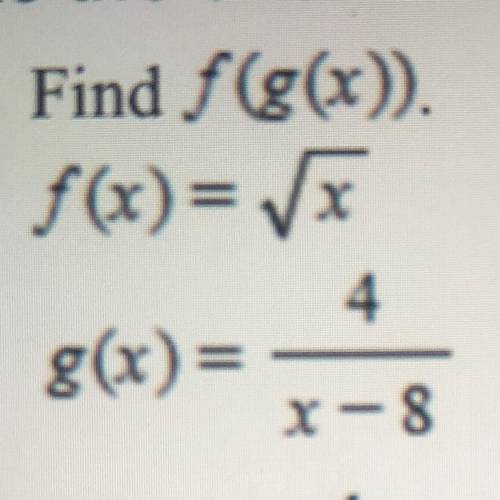 Find f(g(x)).
inverses and more