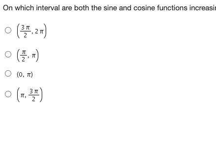 On which interval are both the sine and cosine functions increasing?