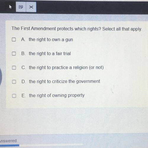 The First Amendment protects which rights? Select all that apply.