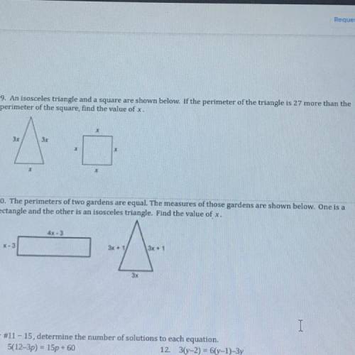 Question 9

An isosceles triangle and a square are shown below. If the perimeter of the triangle i