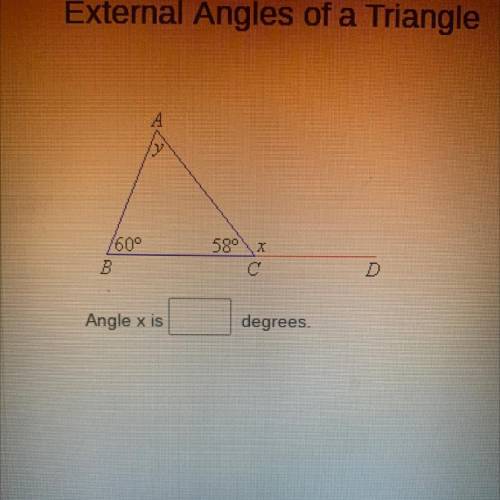 Angle x is ___ degrees ASAP DUE IN A HOUR