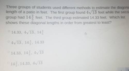 Three groups of students used different methods to estimate the diagonal length of a patio in feet.