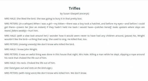 Read this excerpt from the play Trifles, and choose a line of dialogue to unpack. Analyze how the