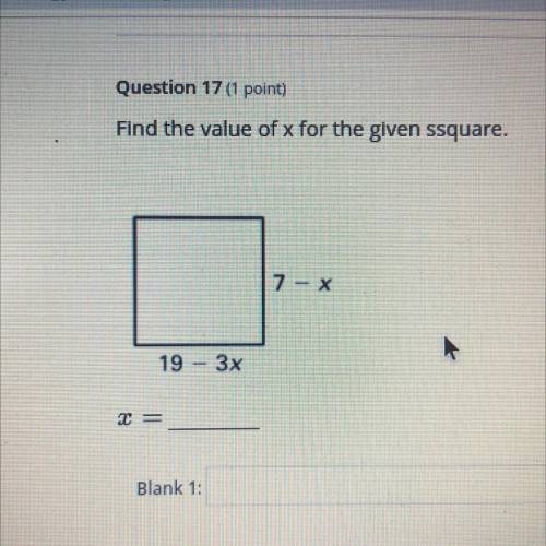 If length of the square is 7-x and width is 19-3x then what is the value of x