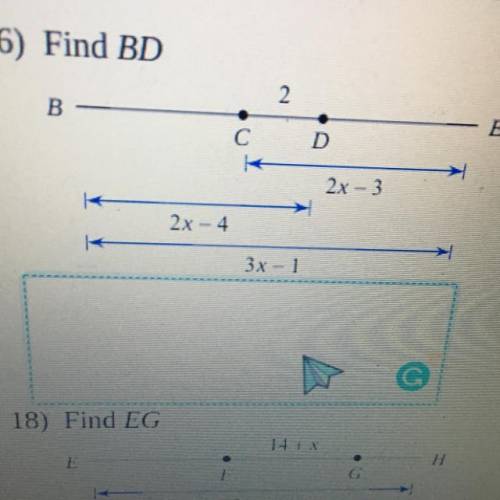 Find BD
2
В —
E
C С
D
2x-3
2x4
3 x 1
